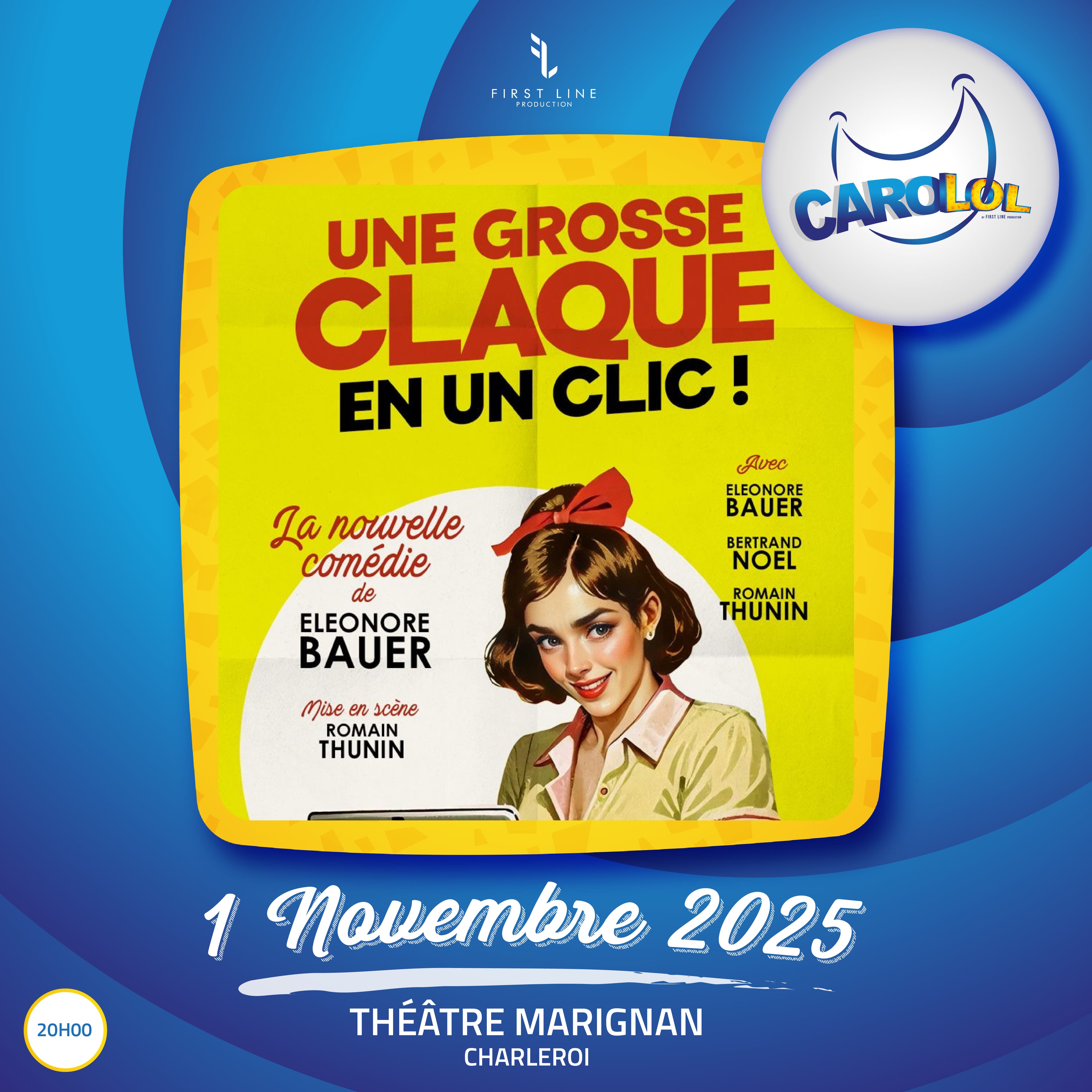 Affiche du spectacle Une Grosse Claque en un Clic - Théâtre